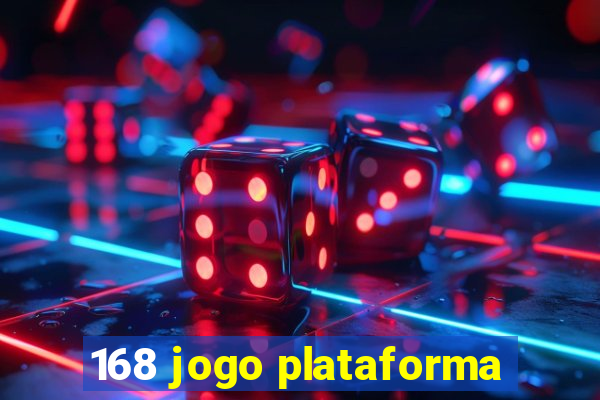 168 jogo plataforma