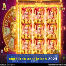 concurso cerejeiras 2024