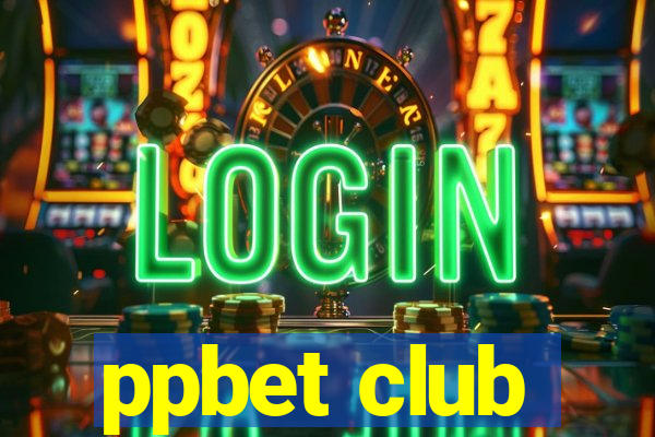 ppbet club