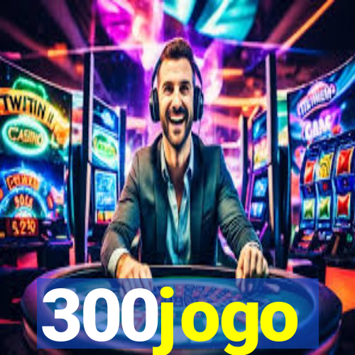 300jogo
