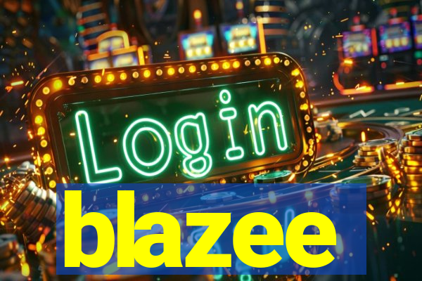 blazee