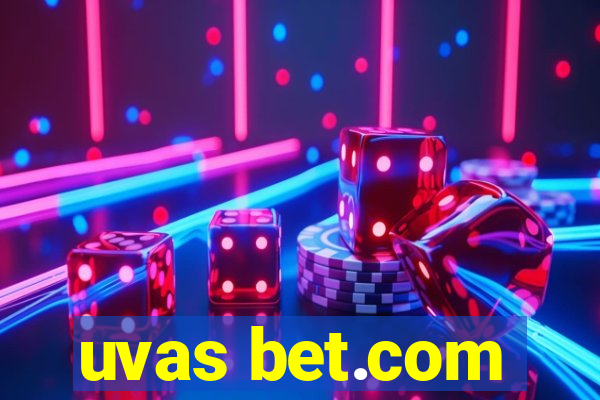 uvas bet.com