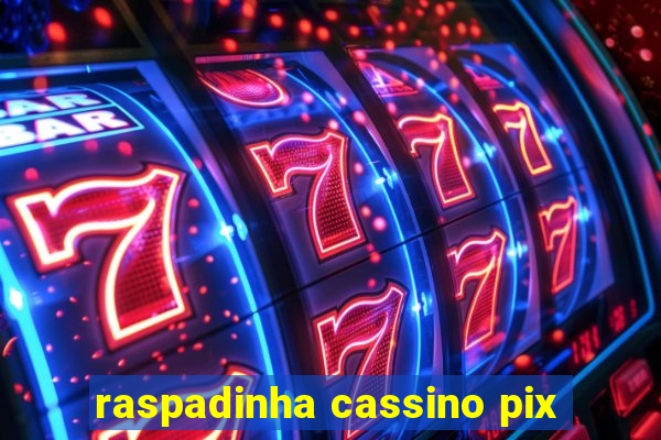 raspadinha cassino pix