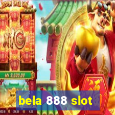 bela 888 slot
