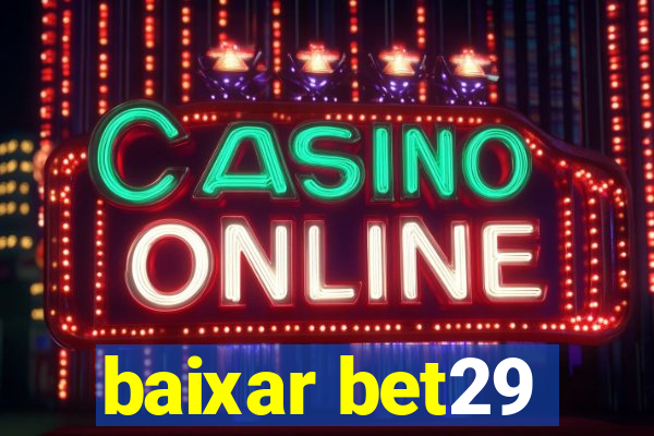 baixar bet29