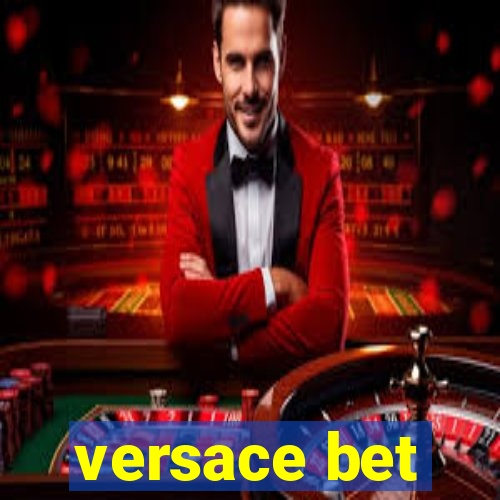 versace bet