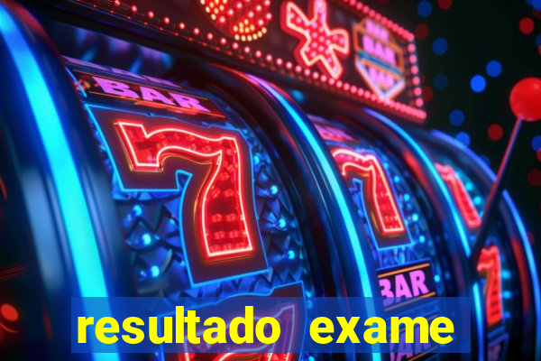 resultado exame eliel figueiredo