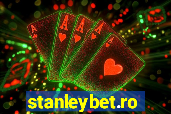 stanleybet.ro