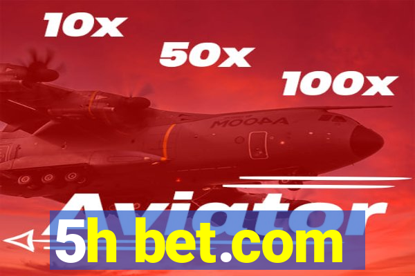 5h bet.com
