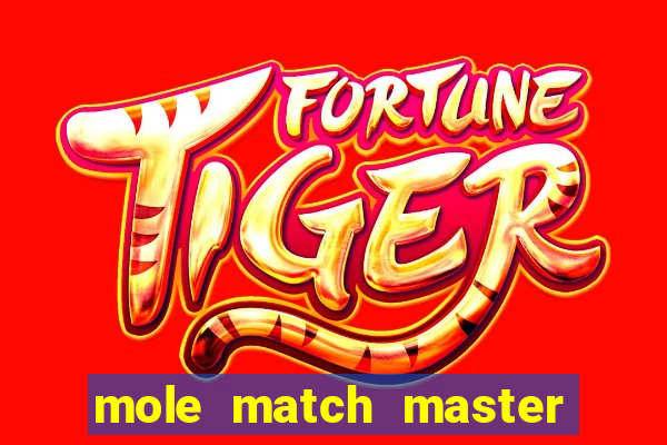 mole match master ganha dinheiro