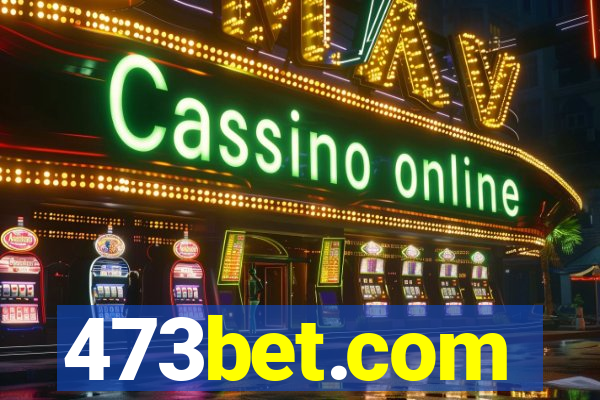473bet.com