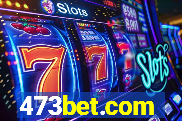 473bet.com