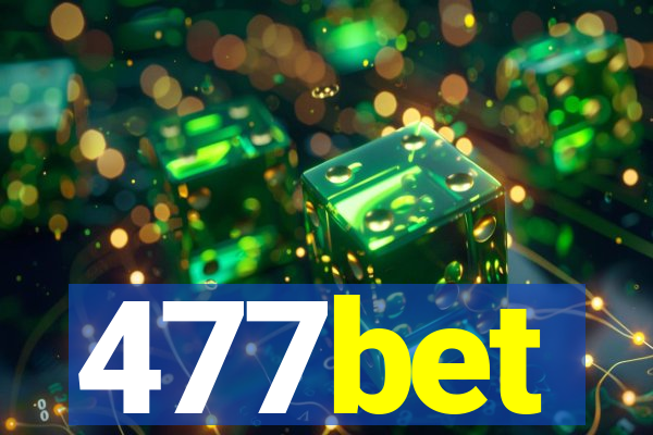 477bet