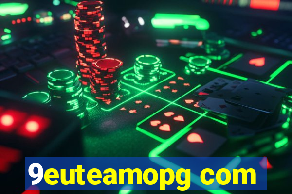 9euteamopg com