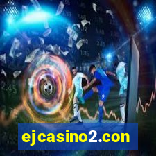 ejcasino2.con