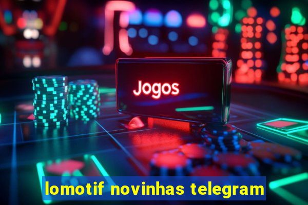 lomotif novinhas telegram