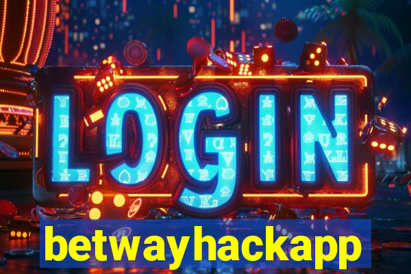 betwayhackapp