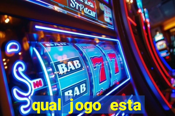 qual jogo esta pagando bem hoje
