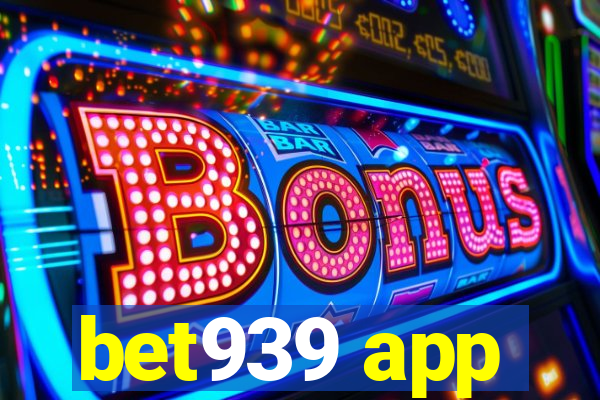 bet939 app