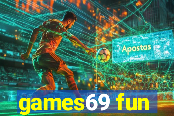 games69 fun
