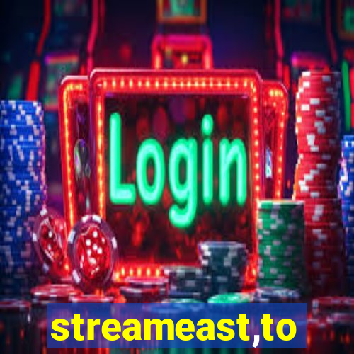 streameast,to