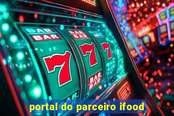 portal do parceiro ifood