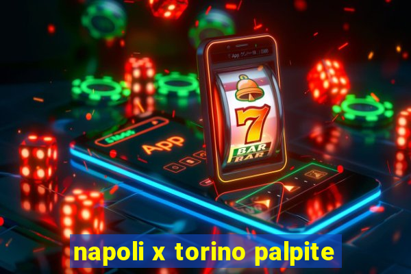 napoli x torino palpite