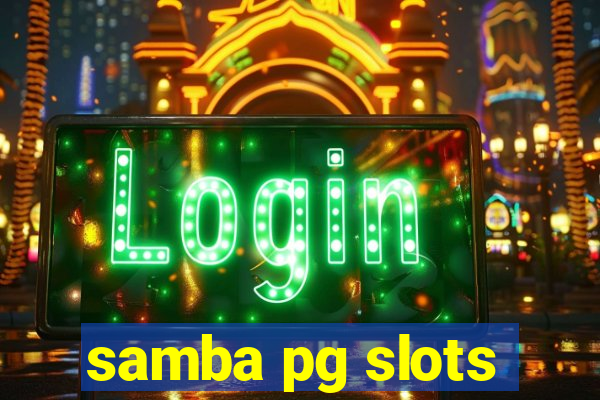 samba pg slots