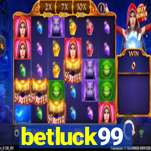 betluck99