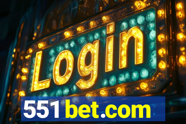 551 bet.com