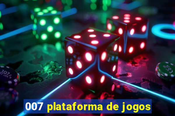 007 plataforma de jogos