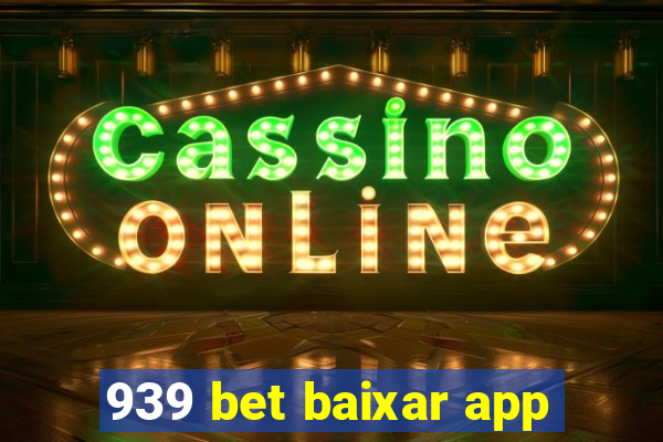 939 bet baixar app