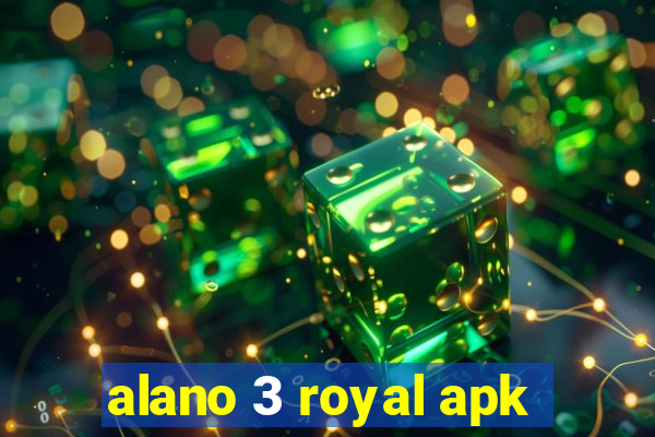 alano 3 royal apk