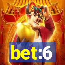 bet:6