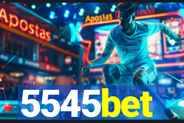 5545bet