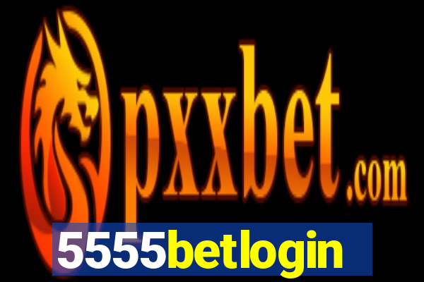 5555betlogin