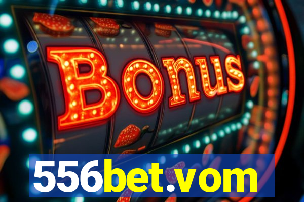 556bet.vom