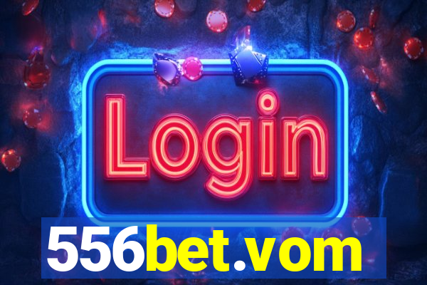 556bet.vom
