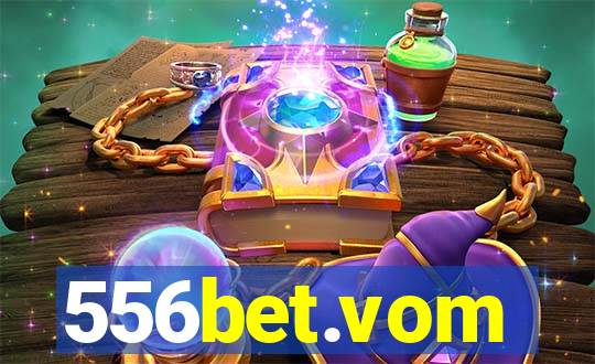 556bet.vom