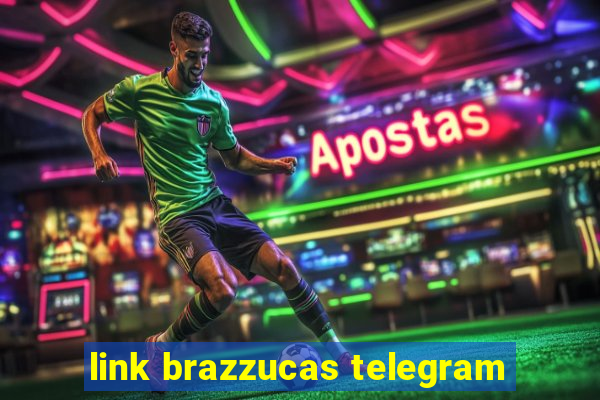 link brazzucas telegram