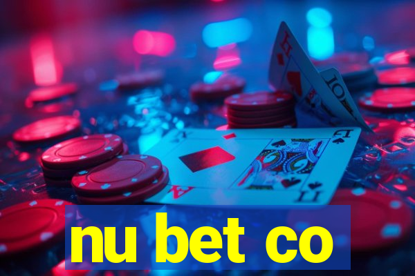 nu bet co