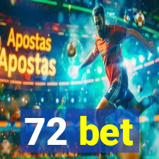 72 bet