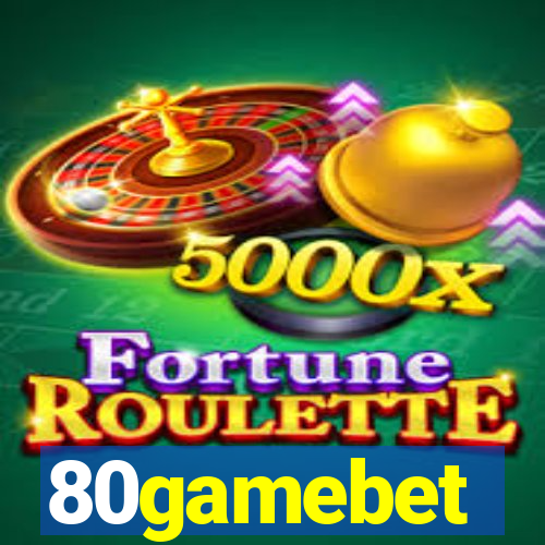 80gamebet