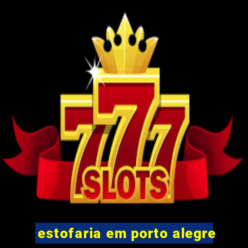 estofaria em porto alegre