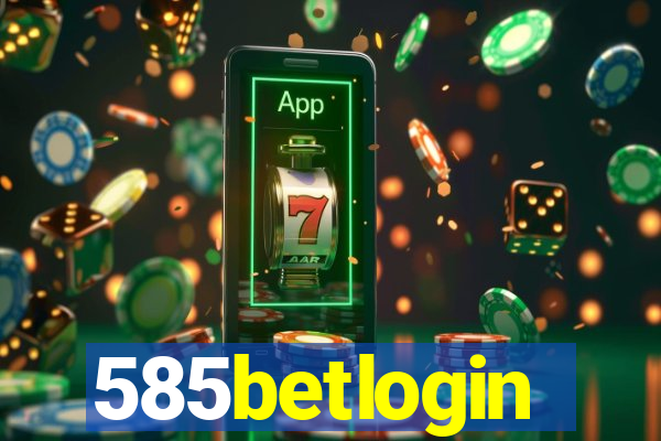 585betlogin