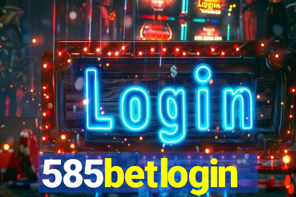 585betlogin