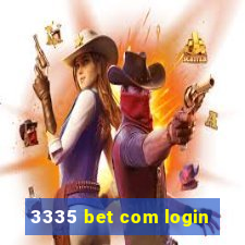 3335 bet com login