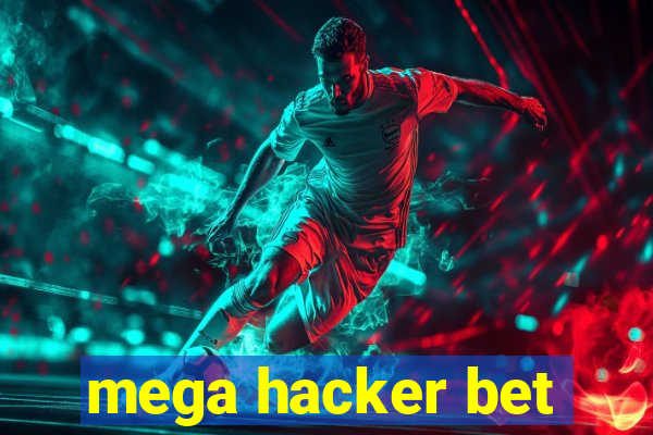 mega hacker bet