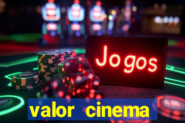 valor cinema shopping paralela