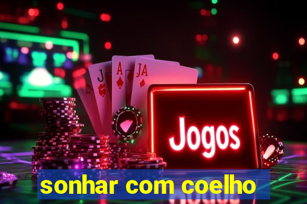 sonhar com coelho